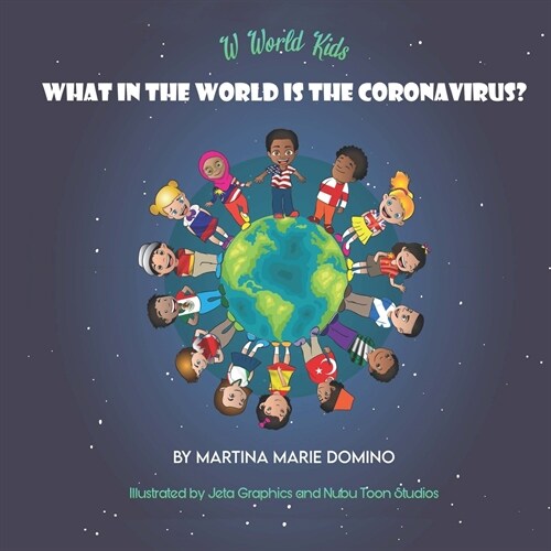 W World Kids, What in the World is the Coronavirus? (Paperback)