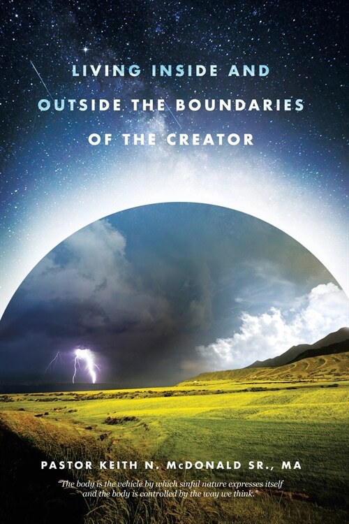 Living Inside and Outside the Boundaries of The Creator (Paperback)