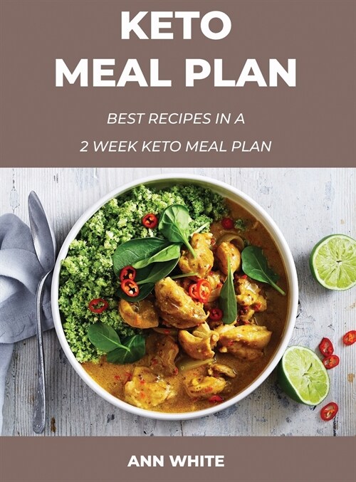 Keto Meal Plan: Best recipes in a 2 Week keto meal plan (Hardcover)