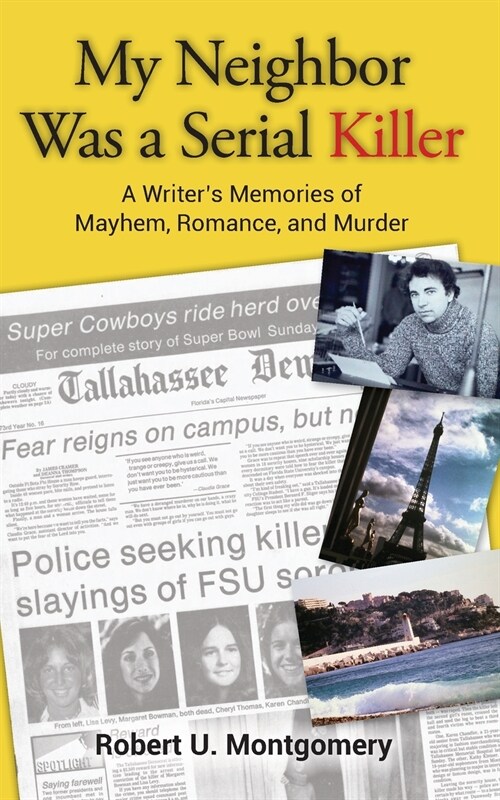 My Neighbor Was a Serial Killer (Paperback)