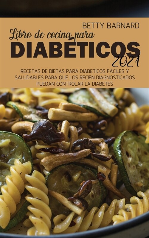 Libro de cocina para diabéticos 2021 (Hardcover)