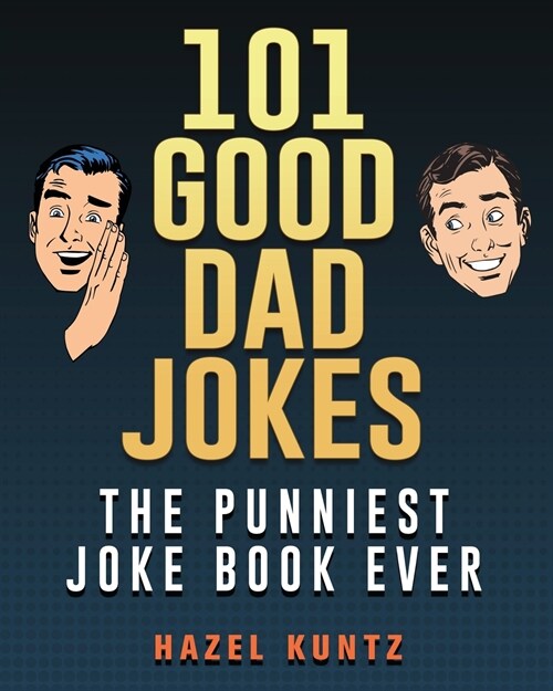 101 Good Dad Jokes (Paperback)