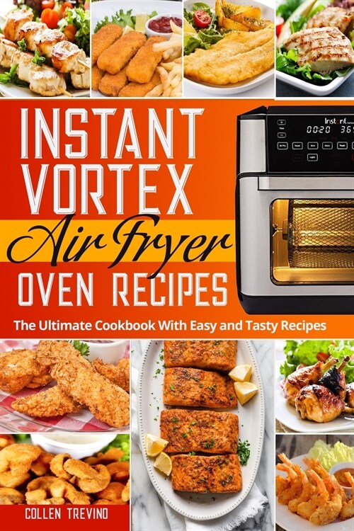 Instant Vortex Air Fryer Oven Recipes (Paperback)