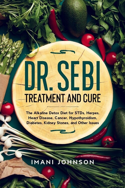 Dr. Sebi Treatment and Cure (Paperback)
