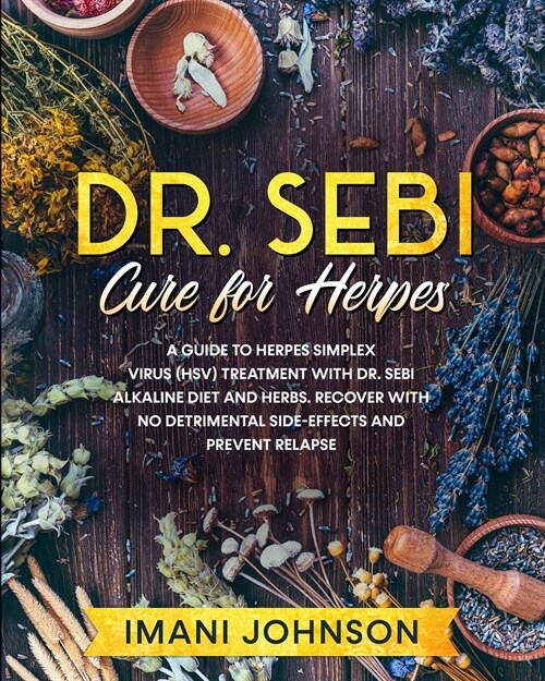 Dr. Sebi Cure for Herpes (Paperback)