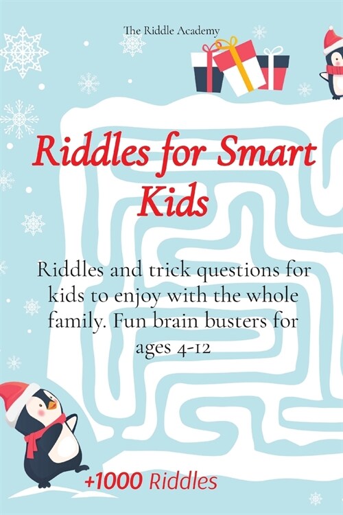 Riddles for Smart Kids: Riddles and trick questions for kids to enjoy with the whole family. Fun brain busters for ages 4-12 (Paperback)