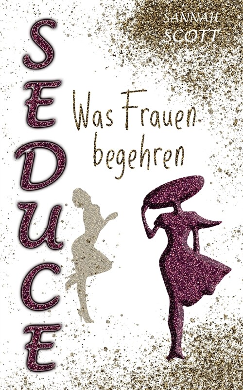 Seduce - Was Frauen begehren (Paperback)