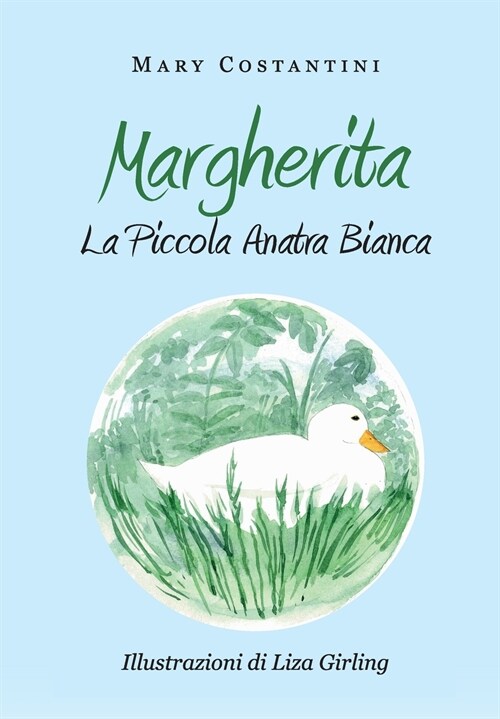 Margherita - La Piccola Anatra Bianca (Paperback)
