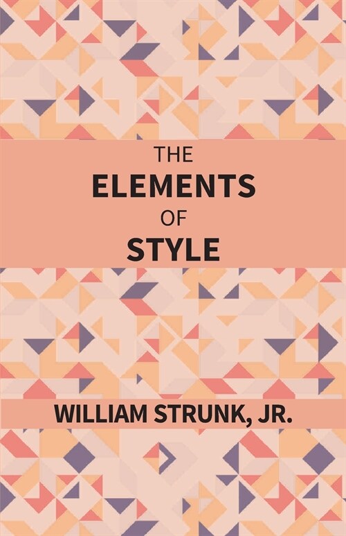 The Elements Of Style (Paperback)