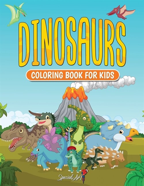 Dinosaurs - Coloring Book for Kids: A Coloring Book for Kids Ages 4-8. More than 50 pages to color discovering dinosaurs! (Paperback)