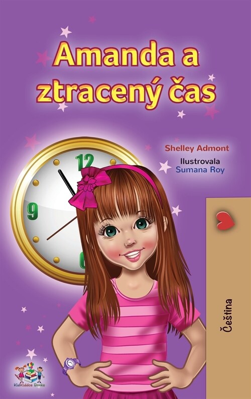 Amanda and the Lost Time (Czech Childrens Book) (Hardcover)
