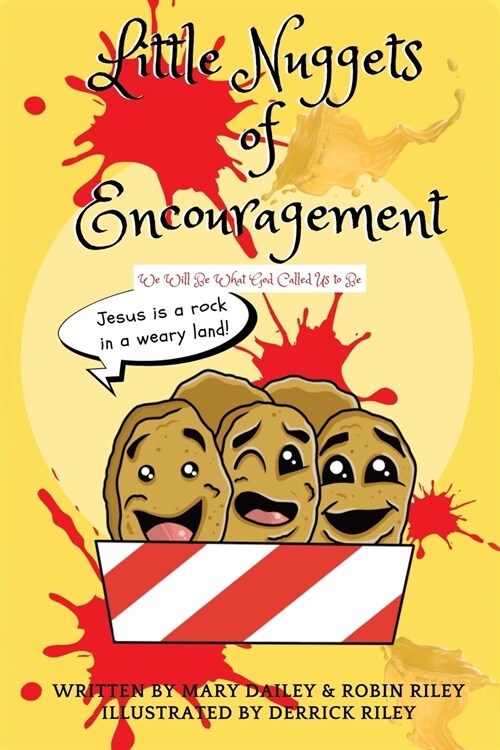 Little Nuggets of Encouragement: We Will Be What God Called Us to Be (Paperback)