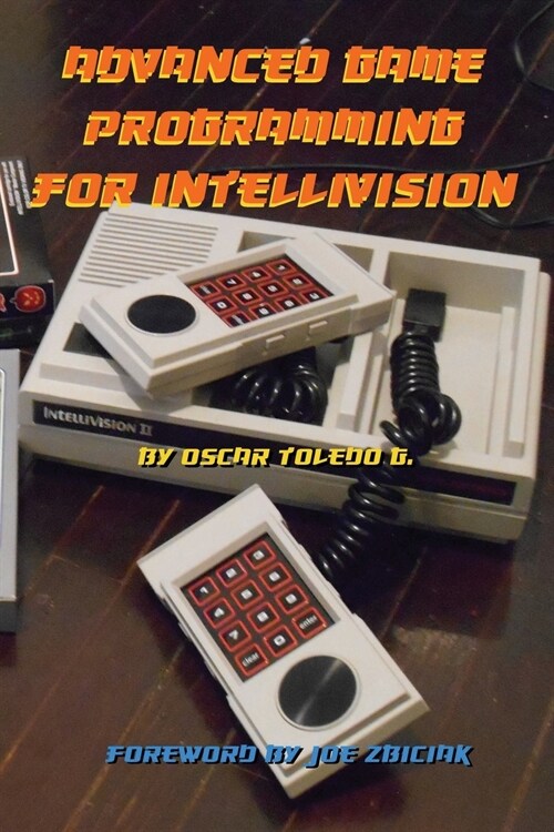 Advanced Game Programming for Intellivision (Paperback)