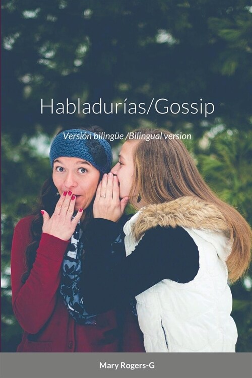 Habladur?s/Gossip: Versi? biling? /Bilingual version (Paperback)