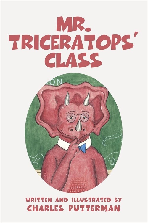 Mr. Triceratops Class (Paperback)