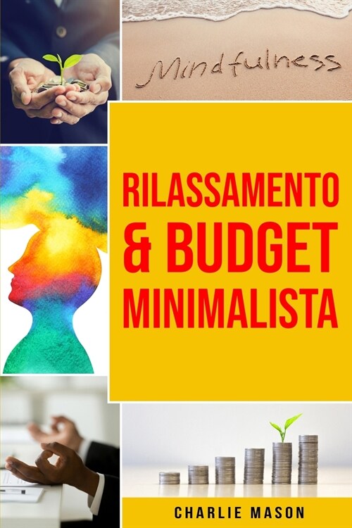 Rilassamento & Budget Minimalista (Paperback)