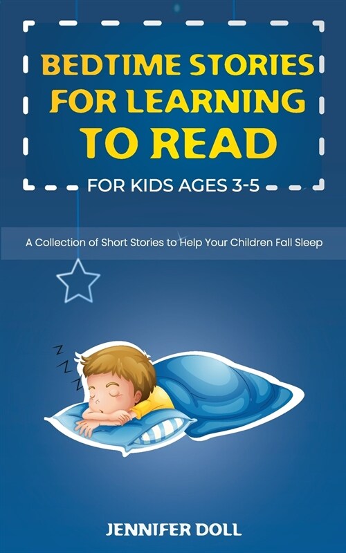 Bedtime Stories for Learning to Read for Kids Ages 3-5: A Collection of Short Stories to Help Your Children Fall Sleep (Paperback)