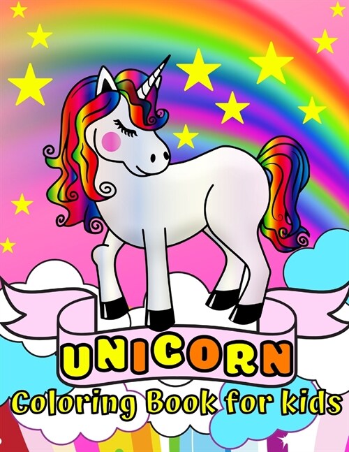 Unicorn Coloring Book for Kids: Magic Activity Coloring book for children Unicorn Coloring books for kids ages 4-8, 8-12 Nice and Sweet Unicorn Design (Paperback)