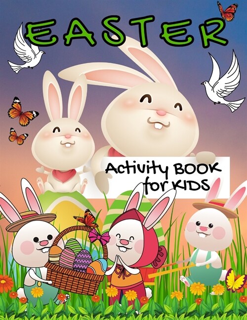 Easter Activity Book for Kids: Activity Book for Smart Kids, Easter Coloring Pages, Mazes, Word Search, Sudoku for kids ages 4-8 / ages 6-12 Coloring (Paperback)