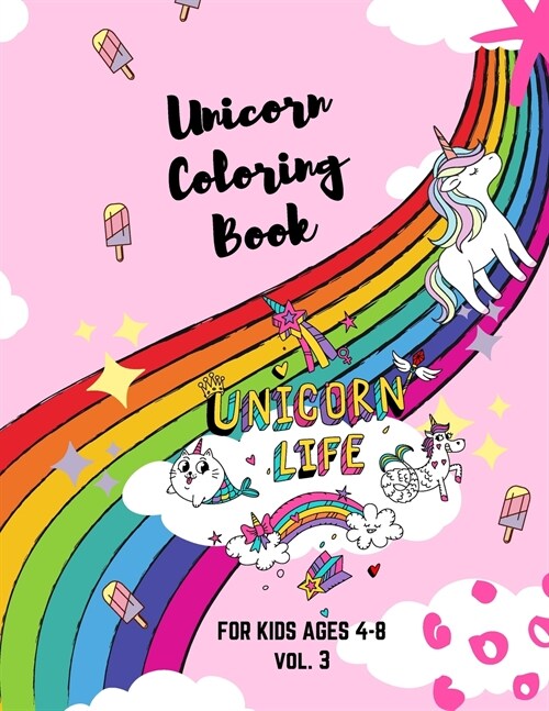 Unicorn Coloring Book: For Kids Ages 4-8 My First Unicorn Coloring Book Vol.3 (Paperback)