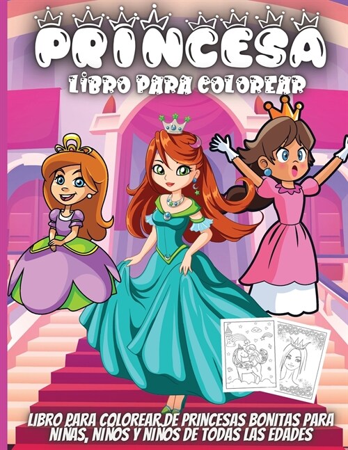 Princesa Libro Para Colorear: Incre?le libro para colorear para ni?s, ni?s de 4 a 8 a?s (Paperback)