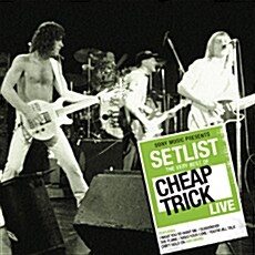 [수입] ▒ ORIGINAL RECORDING REMASTERED ▒ Setlist: The Very Best Of Cheap Trick LIVE