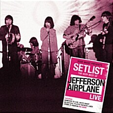 [수입] ▒ ORIGINAL RECORDING REMASTERED ▒ Setlist: The Very Best Of Jefferson Airplane LIVE