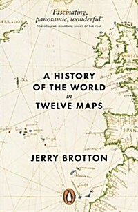 A History of the World in Twelve Maps (Paperback)