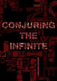 Conjuring the Infinite (Paperback)