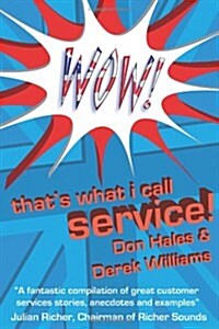 Wow! Thats What I Call Service (Paperback)