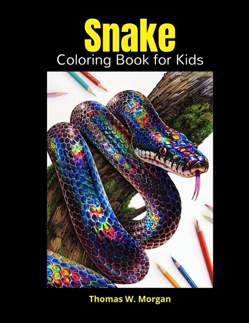 Snake Coloring Book for Kids: Perfect Snake Animal Coloring Pages for Boys, Girls and Kids Ages 4 and Up - Beautiful Collection of Coloring Pages De (Paperback)