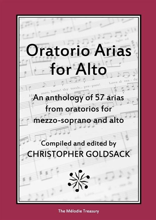 Oratorio Arias for Alto: An anthology of 57 arias from oratorios for alto (Paperback)