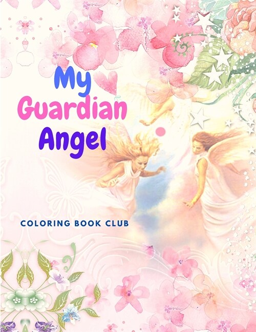 My Guardian Angel: Activity Book for Kids with Beautiful Pages to Color (Paperback)