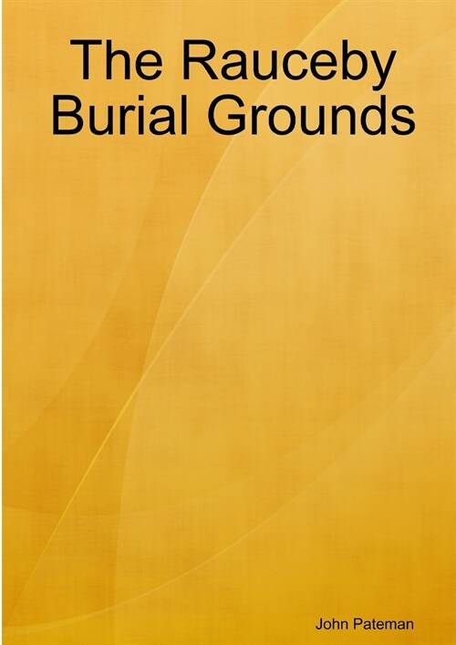 The Rauceby Burial Grounds (Paperback)