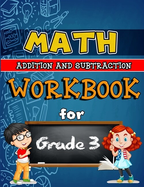 Math Workbook for Grade 3 - Addition and Subtraction: Grade 3 Activity Book, 3rd Grade Math Practice, Math Common Core 3rd Grade (Paperback)