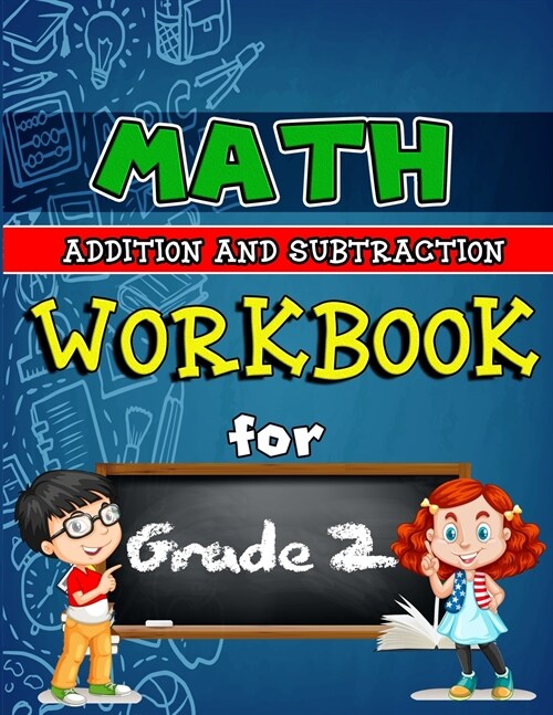 Math Workbook for Grade 2 - Addition and Subtraction: Grade 2 Activity Book, Second Grade Math Workbook, Fun Math Books for 2nd Grade (Paperback)