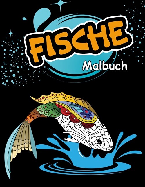 Fische Malbuch: Sch?e Unterwasserszenen zur Entspannung, Ozean Malbuch, s廻e Fische F?bung (Paperback)