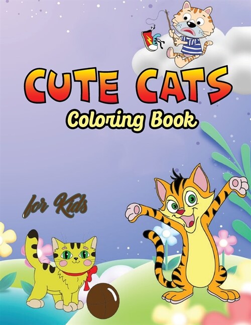 Cat Coloring Book for Kids: Adorable Kittens Coloring Book, Stress Relieving Designs and Patterns for Cat Lovers (Paperback)