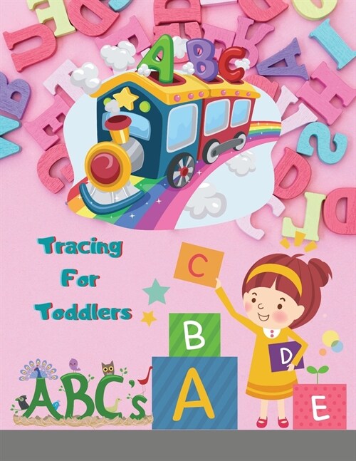 Tracing For Toddlers: First Learn to Write workbook. Practice line tracing, pen control to trace and write ABC Letters Big Letter Tracing fo (Paperback)