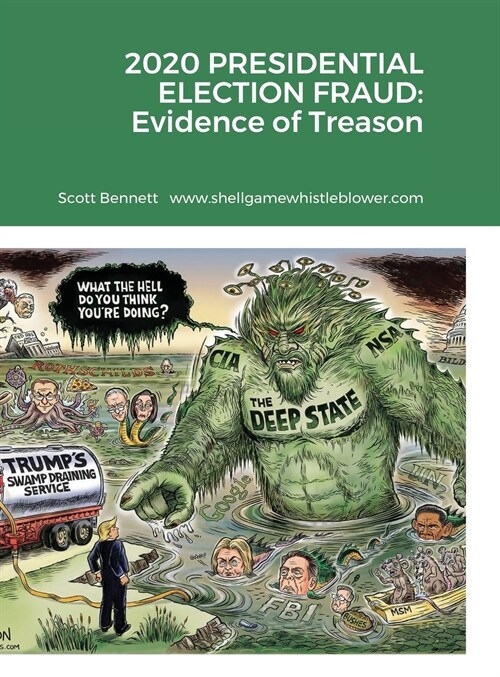 2020 Presidential Election Fraud: Evidence of Treason (Hardcover)