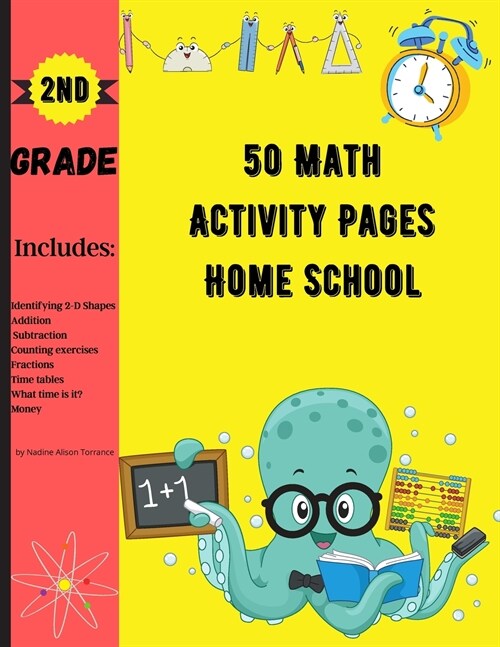 50 Math Activity Pages Home School 2nd Grade: Builds and Boosts Key Skills Including Math Drills and Vertical Multiplication Problems Worksheets. (Paperback)