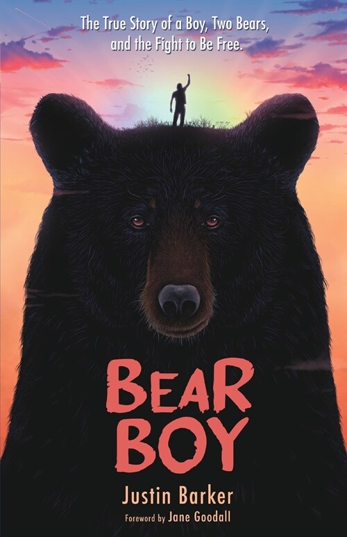 Bear Boy: The True Story of a Boy, Two Bears, and the Fight to Be Free (Paperback)