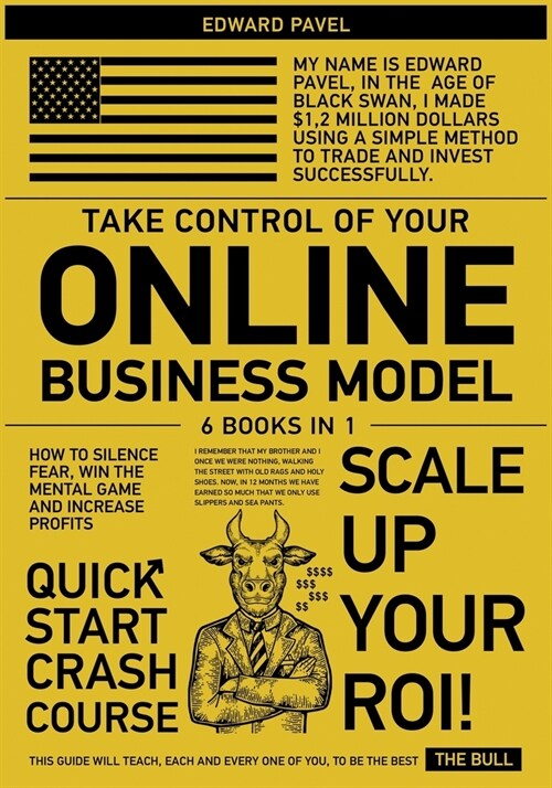 Take Control of Your Online Business Model [6 in 1]: How to Silence Fear, Win the Mental Game and Increase Profits (Paperback)