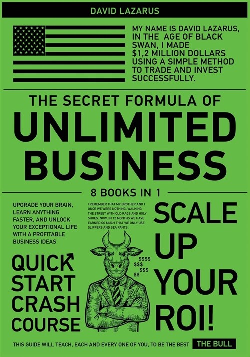 The Secret Formula of Unlimited Business [8 in 1]: Upgrade Your Brain, Learn Anything Faster, and Unlock Your Exceptional Life with a Profitable Busin (Paperback)
