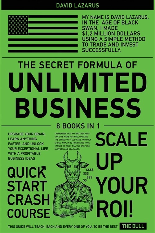 The Secret Formula of Unlimited Business [8 in 1]: Upgrade Your Brain, Learn Anything Faster, and Unlock Your Exceptional Life with a Profitable Busin (Hardcover)