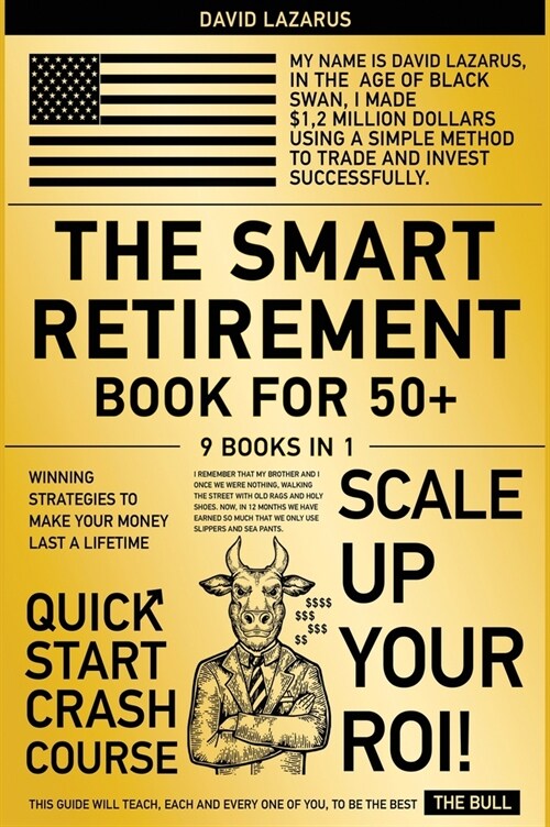 The Smart Retirement Book for 50+ [9 in 1]: Winning Strategies to Make Your Money Last a Lifetime (Hardcover)