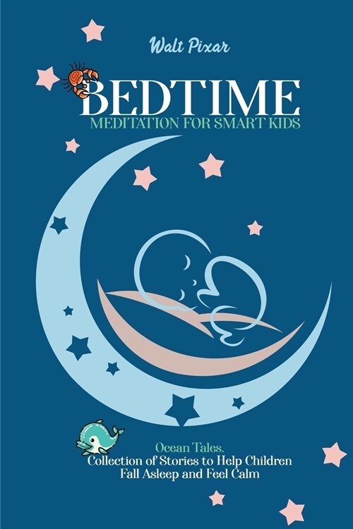 Bedtime Meditation for Smart Kids: Ocean Tales. Collection of Stories to Help Children Fall Asleep and Feel Calm (Paperback)
