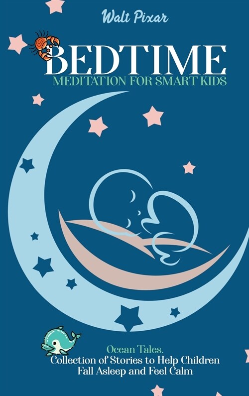 Bedtime Meditation for Smart Kids: Ocean Tales. Collection of Stories to Help Children Fall Asleep and Feel Calm (Hardcover)