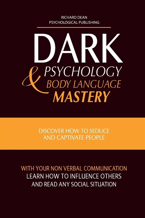 DARK PSYCHOLOGY AND BODY LANGUAGE MASTERY (Paperback)