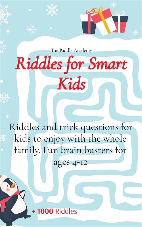 Riddles for Smart Kids: Riddles and trick questions for kids to enjoy with the whole family. Fun brain busters for ages 4-12 (Hardcover)